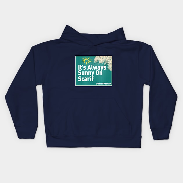 Always Sunny Catch Phrase Kids Hoodie by Scarif Podcast